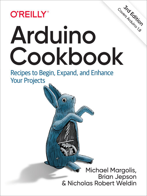 Title details for Arduino Cookbook by Michael Margolis - Available